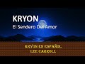 Kryon en Español - El Sendero Del Amor