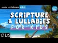 Scripture and lullabies play this for your kids all night lullaby for babies to go to sleep