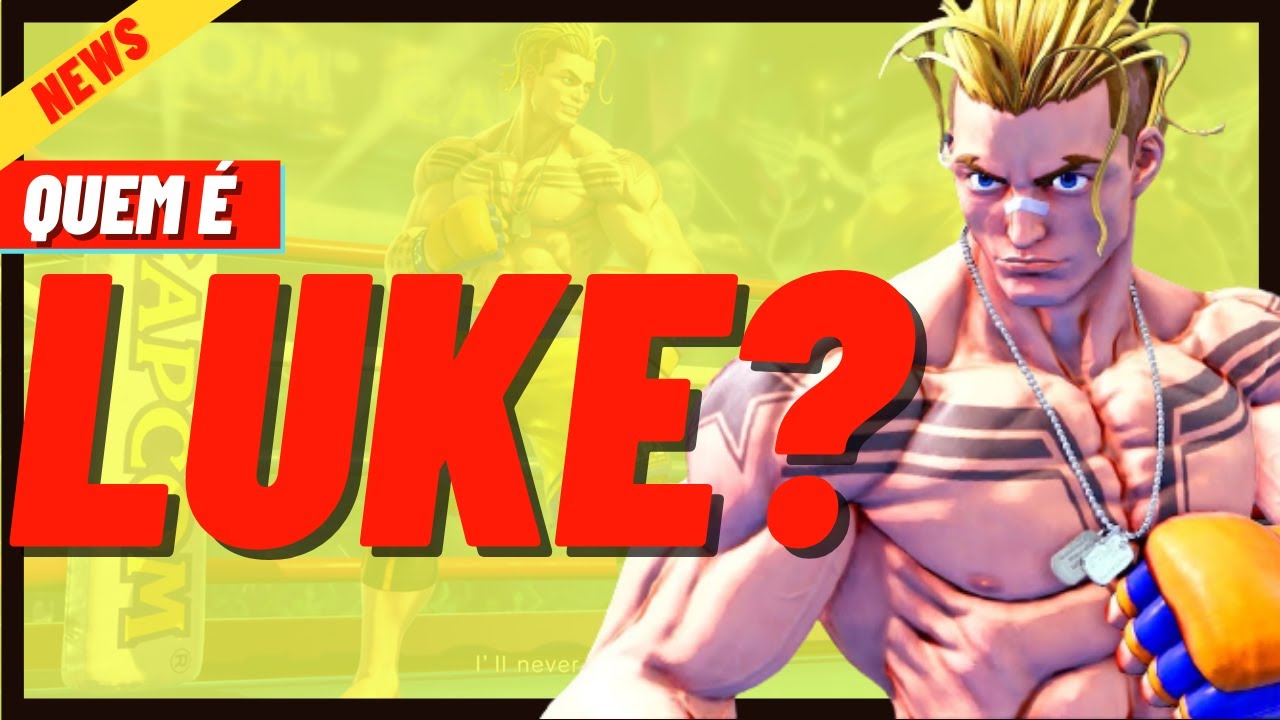 Explicando o trailer do Luke de Street Fighter V e as reações