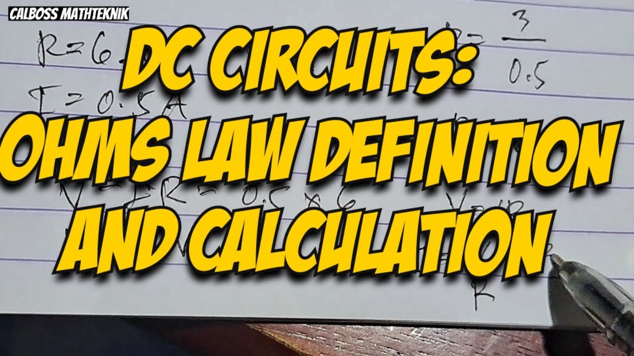 DC Circuits Ohm's law definition and Calculations YouTube