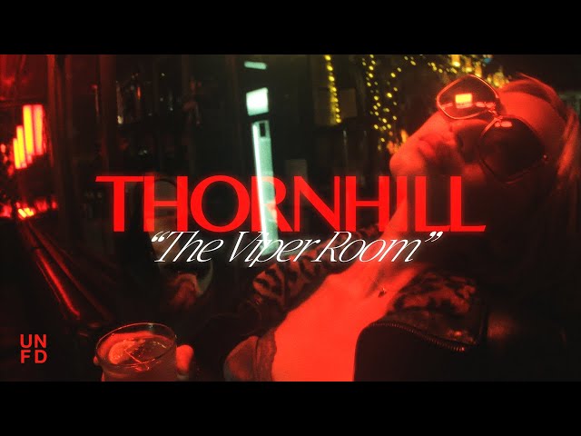 Thornhill - Viper Room [Official Music Video] class=