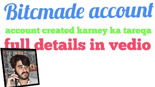 Bitcmade account bananay ka tareqa full details in vedio new earning app screenshot 1
