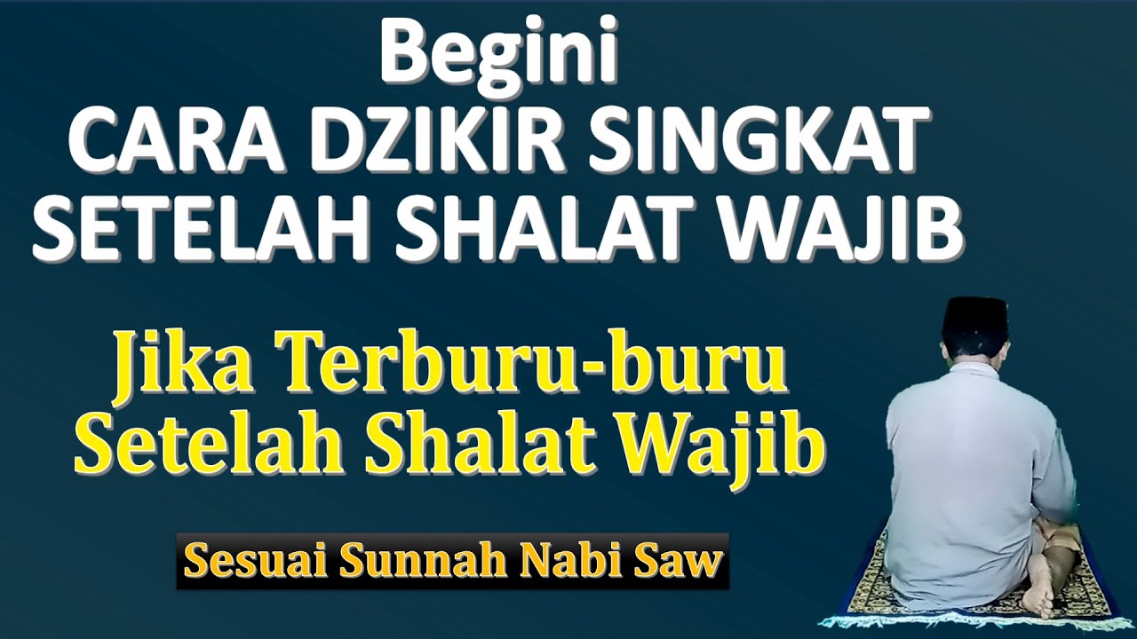 Cara Dzikir Singkat Setelah Shalat Wajib Ust Mahmud Asy Syafrowi