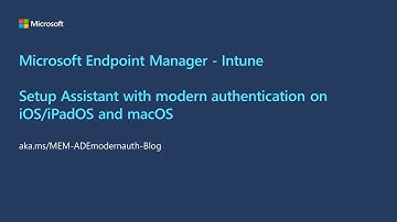 Setup Assistant with modern authentication for Automated Device Enrollment on iOS/iPadOS/macOS