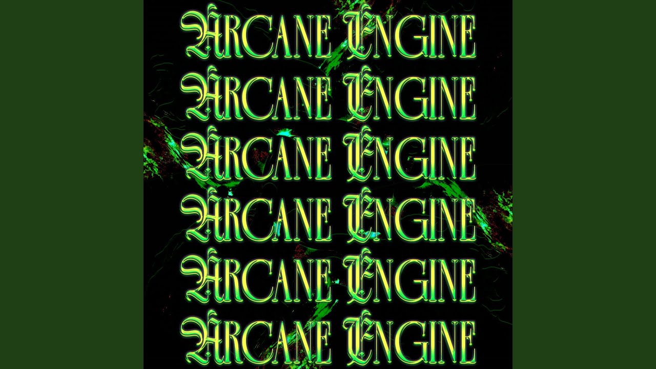 Watch ARCANE ENGINE on YouTube Watch ARCANE ENGINE on YouTube