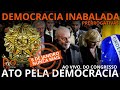 Aovivo  democracia inabalada direto do salo negro do congresso  prerrogativas