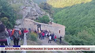 CULTURA. APERTURA STRAORDINARIA DI SAN MICHELE ALLE GROTTELLE