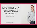 ¿Cómo tener una personalidad magnética para vender más? 👌