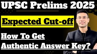 UPSC Prelims 2025 Expected Cut-off &amp; Authentic Answer Key | Gaurav Kaushal