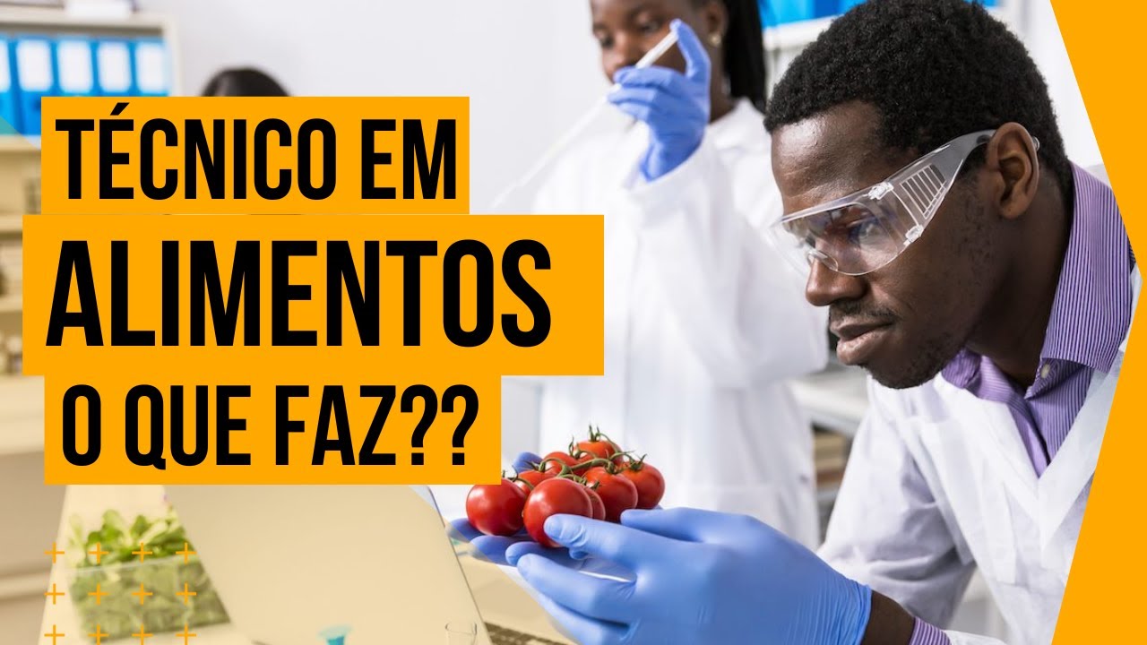 TÉCNICO EM ALIMENTOS o que faz? vale a pena? DESCUBRA TUDO sobre esse ...