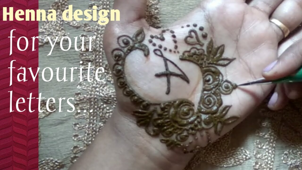 Mehandhi design for your favourite letters.. - YouTube