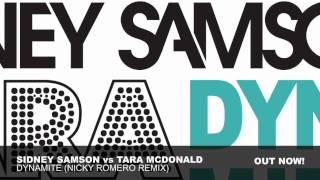 Tara McDonald vs Sidney Samson - Dynamite (Nicky Romero Remix)