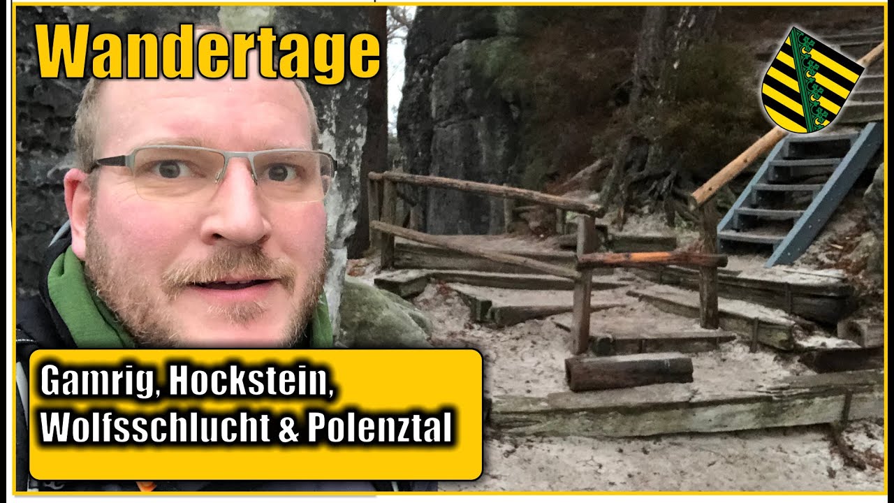 Gamrig, Hockstein & Polenztal | Sächsische Schweiz | Elbsandsteingebirge | S2 F7