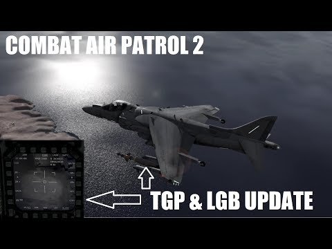 Combat Air Patrol 2 v812.1 - TPOD and LGBs