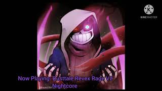 Dusttale Rage Rev3x V2 Nightcore