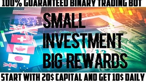5 - Binary Trading - Best Binary Bot Strategy - Start with 20$ Capital - 100% Guaranteed Profitable