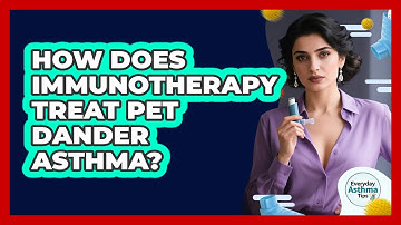 How Does Immunotherapy Treat Pet Dander Asthma? - Everyday Asthma Tips