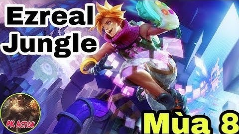 Hướng dẫn cách chơi và lên đồ ezreal