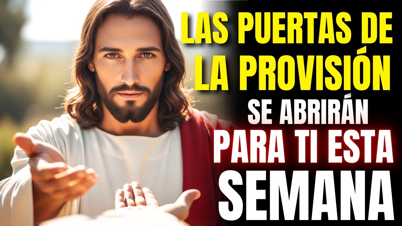 DIOS TE DICE: Las Puertas de la Provisión se Abrirán Para Ti Esta Semana