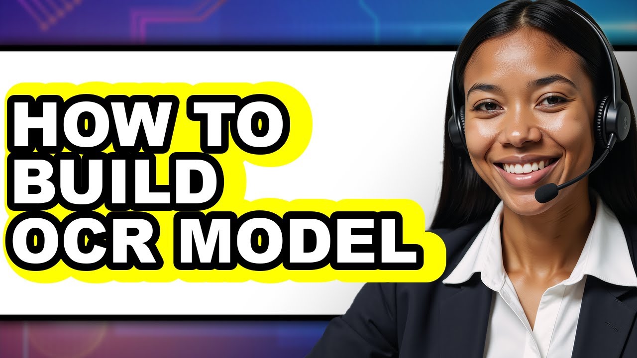 How to Build Ocr Model - Easy Guide