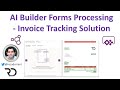 Invoice Processing Solution leveraging AI Builder Forms Processing Model & Power Automate
