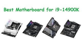 Best Motherboards for Intel Core i9-14900K