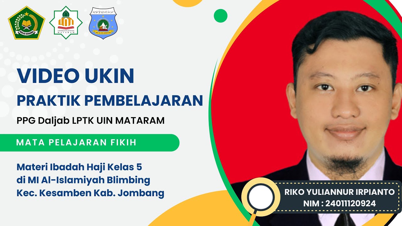VIDEO UKIN PPG FIKIH 2025 | LPTK UIN MATARAM | MATERI IBADAH HAJI | RIKO YULIANNUR IRPIANTO