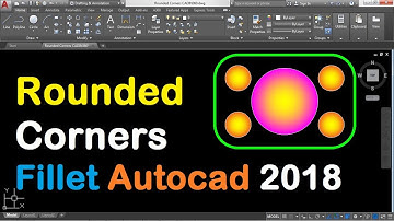 How to Make Rounded Corners in AutoCAD 2018