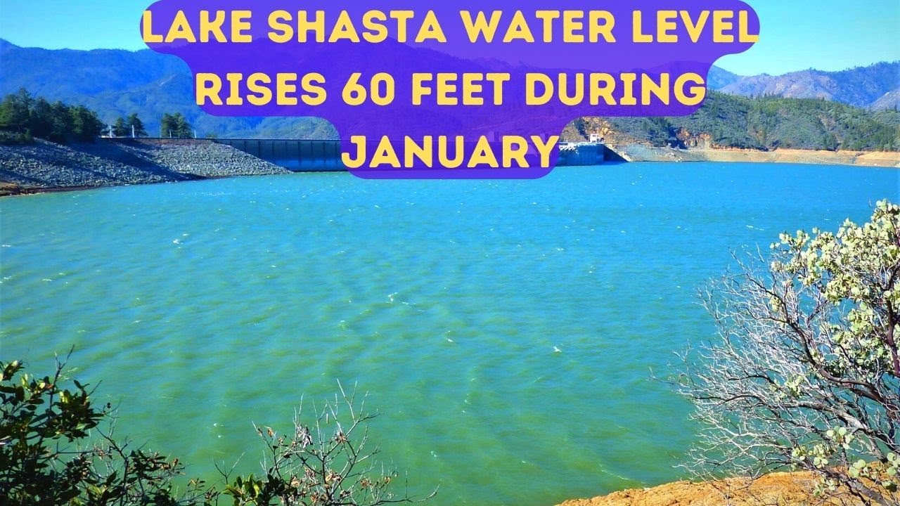 Lake Shasta, Lake Shasta Water Levels Now 2/1/2023 YouTube