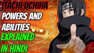 ITACHI UCHIHA - All POWERS and Abilities EXPLAINED in HINDI