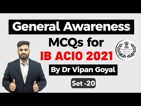 General Awareness MCQs For IB ACIO Recruitment 2021 - Explained By Dr Vipan Goyal Set 20 #IBACIO2021