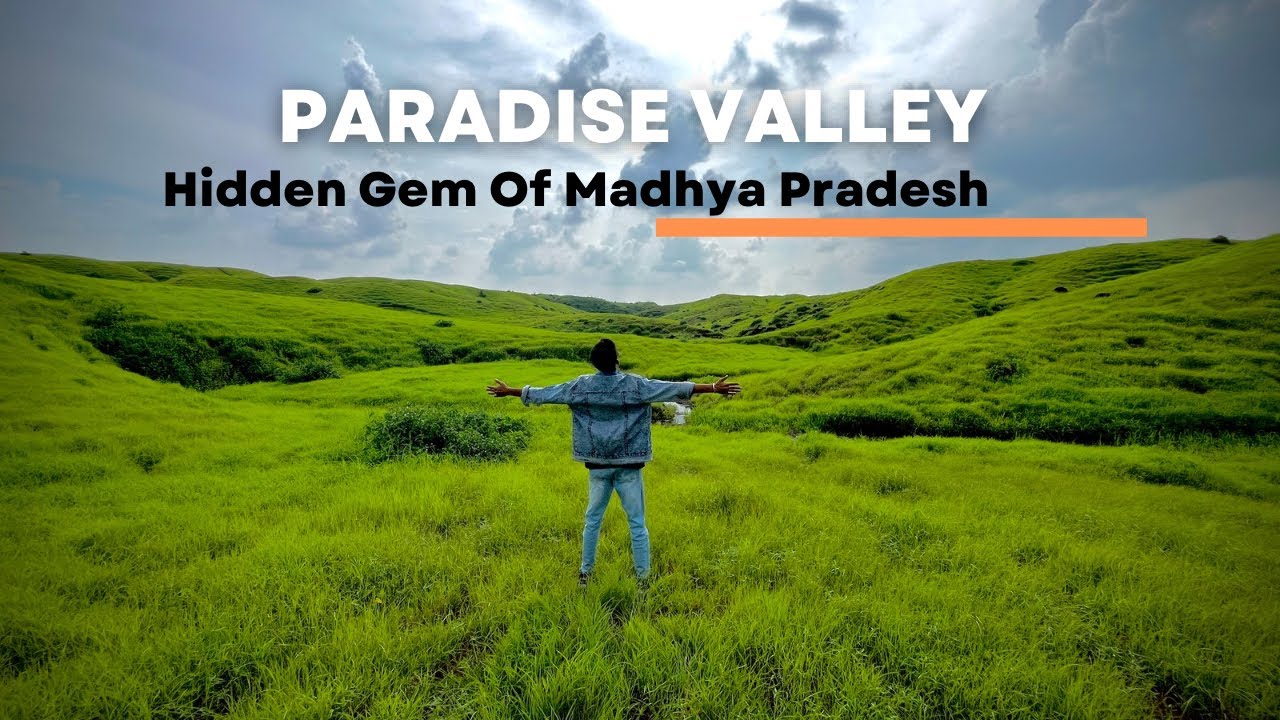 PARADISE VALLEY NEAR RATLAM | MADHYA PRADESH |