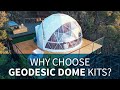 Why Choose A Geodesic Dome Kit