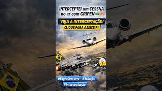 🚨 INTERCEPTEI um Cessna com GRIPEN da FAB! 🇧🇷