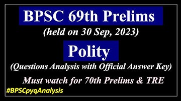 69th BPSC Prelims Paper Analysis | Polity Questions | BPSC PYQs Analysis | For 70th BPSC & TRE |