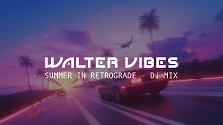 Summer in Retrograde (House Music Mix)
