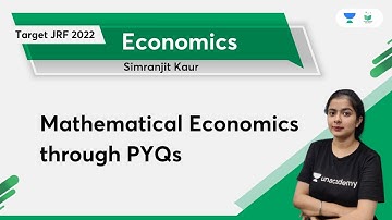 Mathematical Economics through PYQs | Paper -2 | Target JRF 2022 | Simranjit Kaur