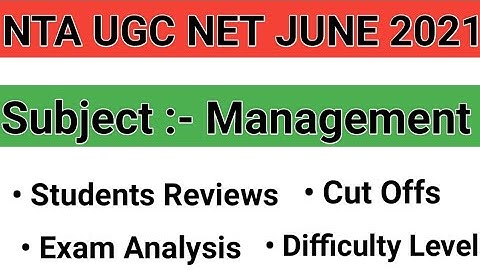 NTA UGC NET 2021 Exam Analysis & Review for MANAGEMENT| UGC NET JUNE 2021 | MANAGEMENT