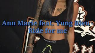 Ann Marie -Ride For Me feat. Yung Bleu lyrics