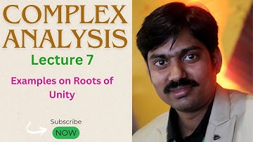Lecture-7 | Examples on roots of unity | Dr. Manish Kumar