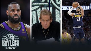 “LeBron is not half the closer Jamal Murray is.” — Skip Bayless | The Skip Bayless Show
