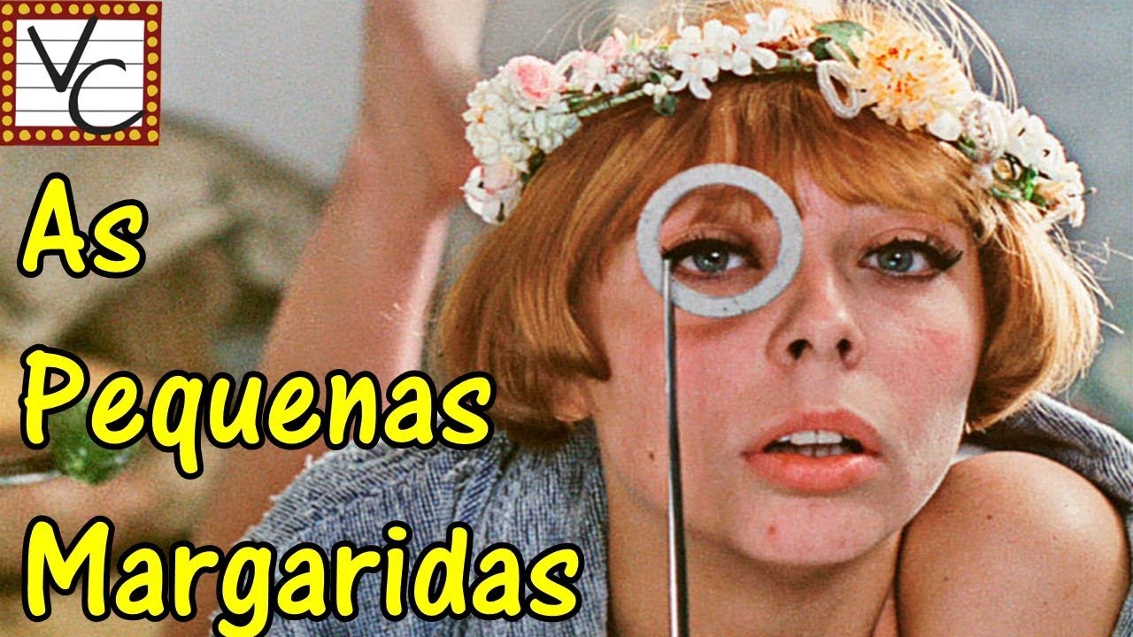 As Pequenas Margaridas (Sedmikrasky/Daisies, 1966) De Vera Chytilová