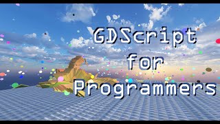 Complete GDScript Introduction for Programmers