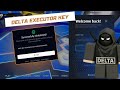DELTA EXECUTOR KEY 🔑 [FULL GUIDE] | #deltaexecutor