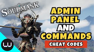 Soulmask Cheat Codes Admin Panel Guide Console Commands