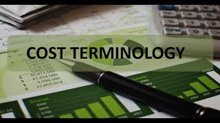 Managerial Accounting: Cost Terms