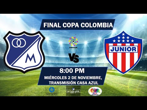 MILLONARIOS vs JUNIOR - FINAL VUELTA - Transmisión radial 1040 AM - La Casa Azul