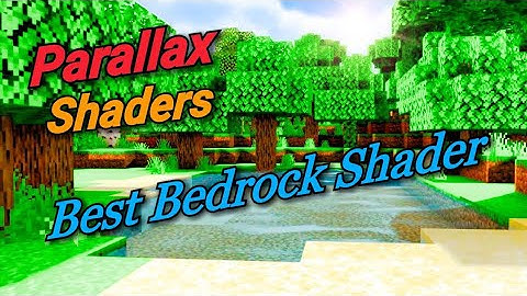 Minecraft Parallax Shaders (Windows10/PE)