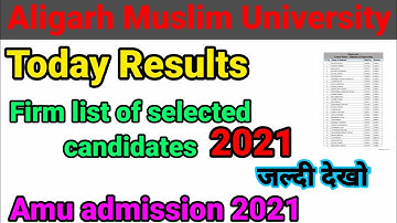 amu today firm list of selected candidates 2021 || amu today results 2021 || amu admission 2021