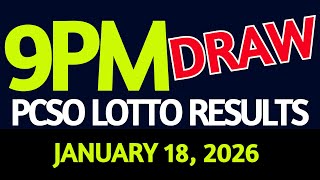 Lotto Result Today 9Pm Draw January 18, 2026 Sunday Pcso